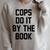 Cops Do It By The Book Raglan Sleeve Sweatshirt Heather Forest