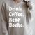 Drink Coffee Read Books Lover Reader Literary Raglan Sleeve Sweatshirt Heather Forest