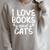 I Love Books And Cats Book Lover Raglan Sleeve Sweatshirt Heather Forest