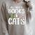 All I Need Is Books And Cats Book And Cat Lover Raglan Sleeve Sweatshirt Heather Forest