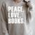 Peace Love Read Books Book Lover n Girls Reading Teacher Raglan Sleeve Sweatshirt Heather Forest