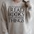 THAT'S WHAT I DO I READ BOOKS AND I KNOW THINGS T-Shirt Raglan Sleeve Sweatshirt Heather Forest