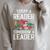 Today a Reader Tomorrow a Leader Books Raglan Sleeve Sweatshirt Heather Forest Today a Reader Tomorrow a Leader Books Raglan Sleeve Sweatshirt Heather Forest