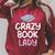Crazy Book Lady Book Lover Raglan Sleeve Sweatshirt Heather Dust