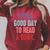 It's A Good Day To Read A Book Book Lover Raglan Sleeve Sweatshirt Heather Dust