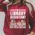 Library Assistant Books Librarian Associate Curator Keeper Raglan Sleeve Sweatshirt Heather Dust