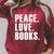 Peace Love Read Books Book Lover n Girls Reading Teacher Raglan Sleeve Sweatshirt Heather Dust