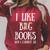 Reading Pun I Like Big Books & I Cannot Lie Reader Bookworm Raglan Sleeve Sweatshirt Heather Dust