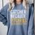Catcher Because Pitchers Need Heroes Too Baseball Team Comfort Colors Sweatshirt Denim Catcher Because Pitchers Need Heroes Too Baseball Team Comfort Colors Sweatshirt Denim
