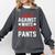 Baseball Moms Against White Baseball Pants Comfort Colors Sweatshirt Pepper