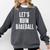 Let's Ruin Baseball Comfort Colors Sweatshirt Pepper Let's Ruin Baseball Comfort Colors Sweatshirt Pepper