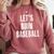 Let's Ruin Baseball Comfort Colors Sweatshirt Orchid Let's Ruin Baseball Comfort Colors Sweatshirt Orchid