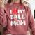 I LOVE MY BASEBALL MOM Comfort Colors Sweatshirt Orchid I LOVE MY BASEBALL MOM Comfort Colors Sweatshirt Orchid