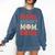Mama Mommy Mom Bruh Baseball For Women Grandma Mother's Day Comfort Colors Sweatshirt Blue Jean Mama Mommy Mom Bruh Baseball For Women Grandma Mother's Day Comfort Colors Sweatshirt Blue Jean