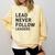 Baseball Lead Never Follow Leaders Team Captain Leadership Premium Tri-Blend Comfort Colors Sweatshirt Blue Spruce Baseball Lead Never Follow Leaders Team Captain Leadership Premium Tri-Blend Comfort Colors Sweatshirt Blue Spruce