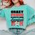 Crazy Proud Always Loud Baseball Mom Saying Comfort Colors Sweatshirt Butter