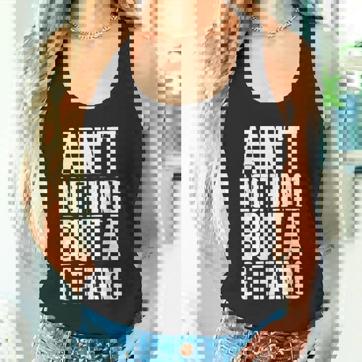 Ain't Nothing But A G Thang 90S ファンキーなオールドスクール愛好家 タンクトップ