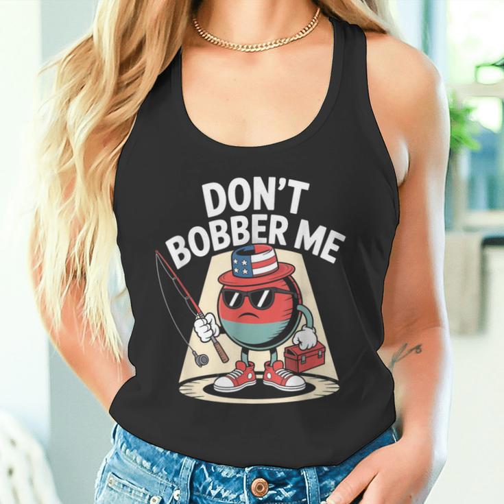 Don't Bobber Me America 愛国的な釣り愛好家 タンクトップ