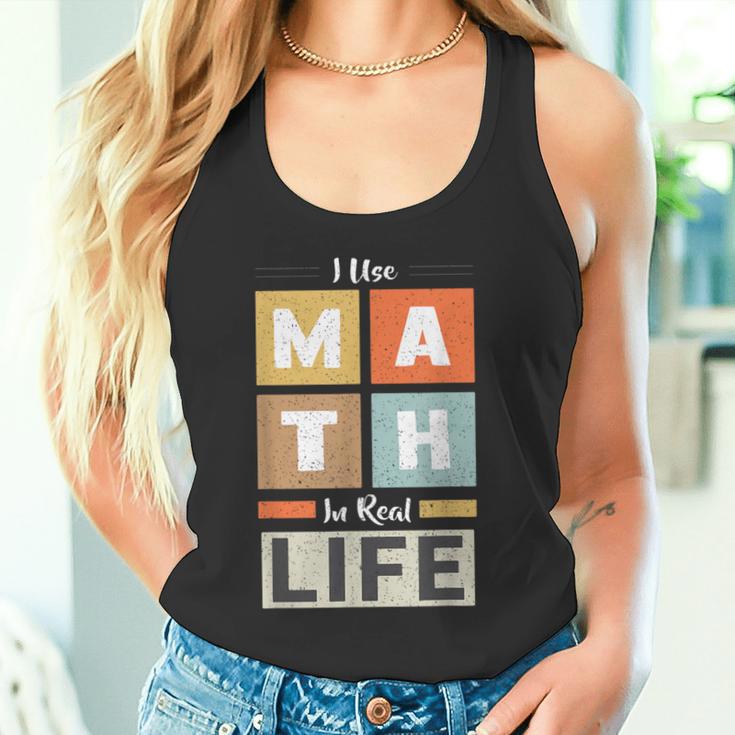 I Use Math In Real Life 面白い 数学者 先生 学生 タンクトップ