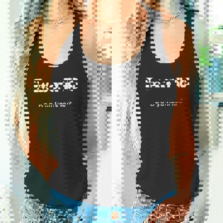 Yes Or No Do You Like Me 面白い服tシャツ タンクトップ