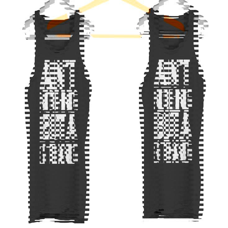 Ain't Nothing But A G Thang 90S ファンキーなオールドスクール愛好家 タンクトップ