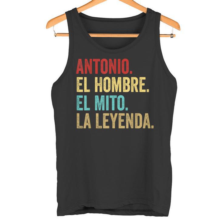 Antonio El Hombre El Mito La Leyenda Regalo Para Antonio Camiseta sin mangas