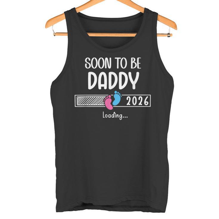 Dad Est 2026Oon To Be Daddy 2026 Loading Promoted To Daddy タンクトップ