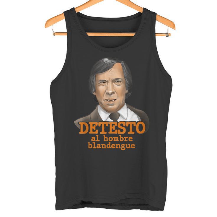 Detesto Al Hombre Blandengue Camiseta sin mangas