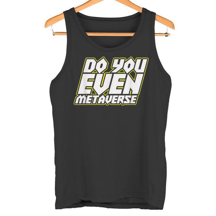 Do You Even Metaverse タンクトップ