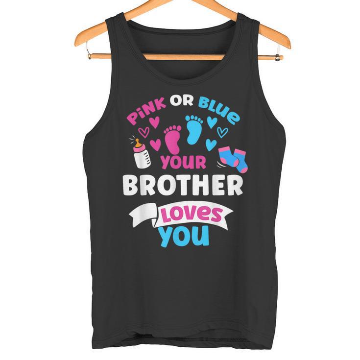 Fiesta De Amor De Revelación De Género Rosa O Azul Con Texto En Inglés Your Brother Loves You Camiseta sin mangas