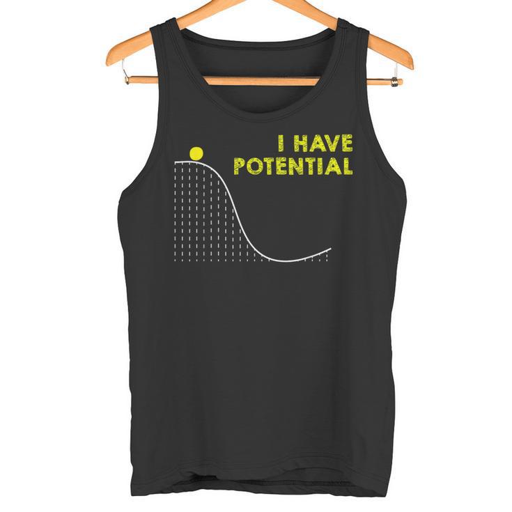 I Have Potentialcience And Physics Gag Pun タンクトップ