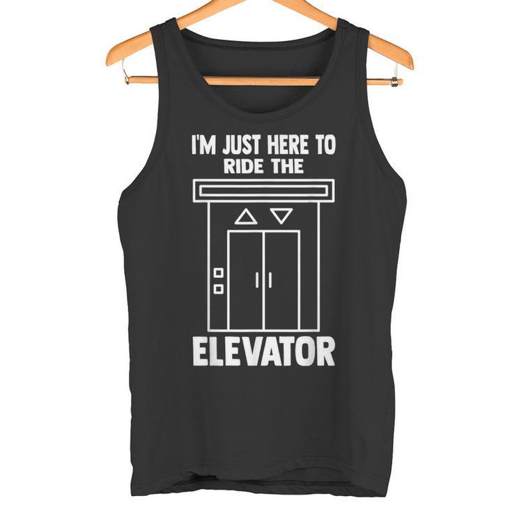 I'm Just Here To Ride The Elevator おもしろ引用エレベーター タンクトップ