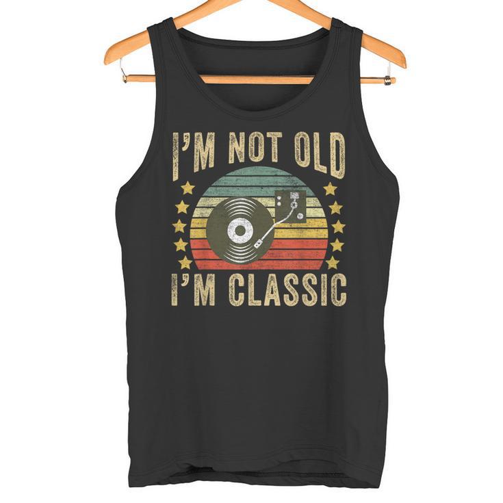 I'm Not Old I'm Classic ビニールレコード レトロ ビンテージ音楽 タンクトップ