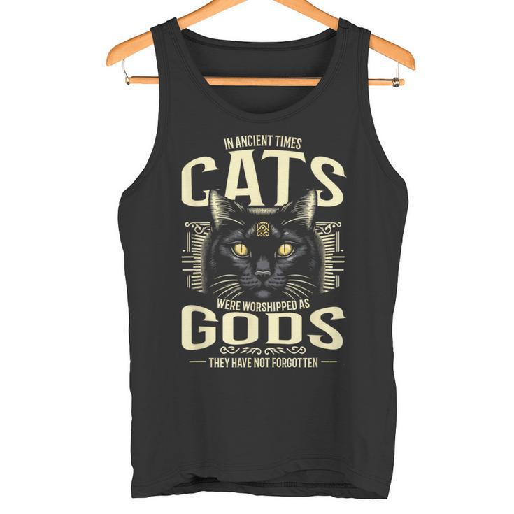 In Ancient Times Cats Were Worship As Gods Pet Lover タンクトップ