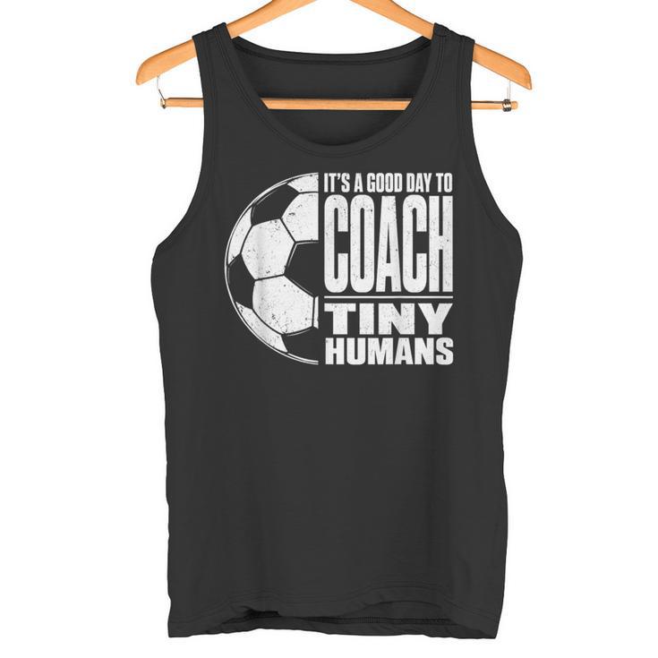 It's A Good Day To Train Tiny Humans サッカー ミニマリスト タンクトップ