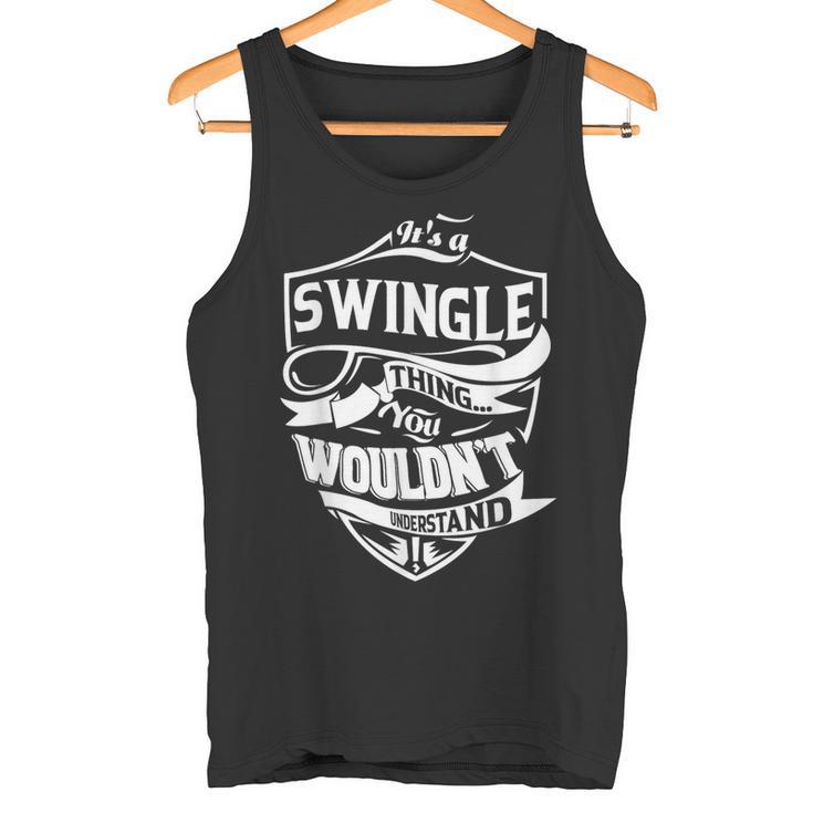 It's Awingle Thing You Wouldn't Understand ギフト タンクトップ