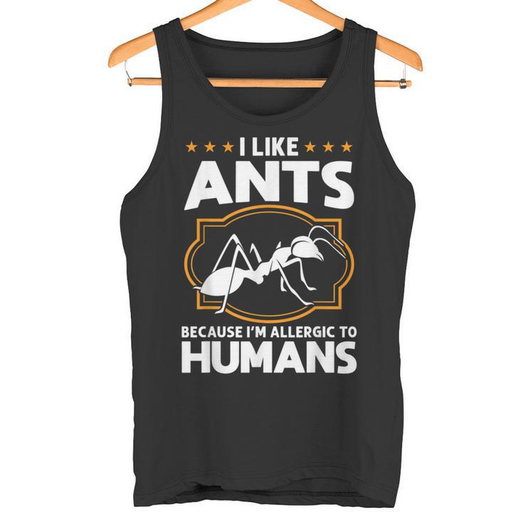 J'aime Les Fourmis Parce Que Jeuis Allergique Aux Fourmis Humains Débardeur e