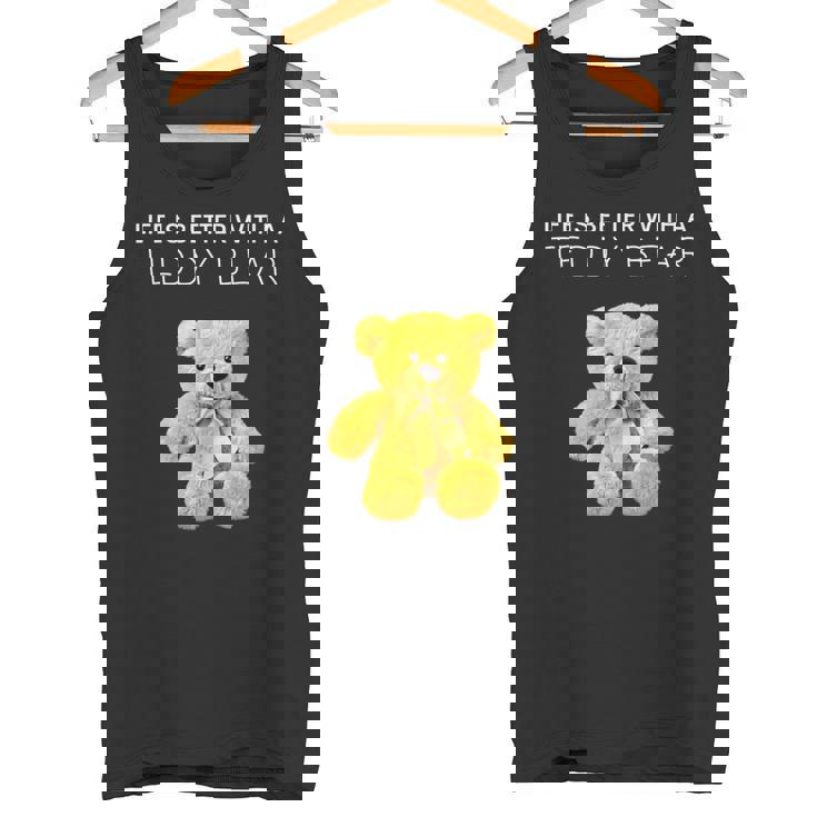 Life Is Better With A Teddy Bear All Life Matters テディベア タンクトップ