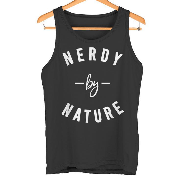Nerdy By Nature ファニーオタクシャツ ギフト オタク タンクトップ