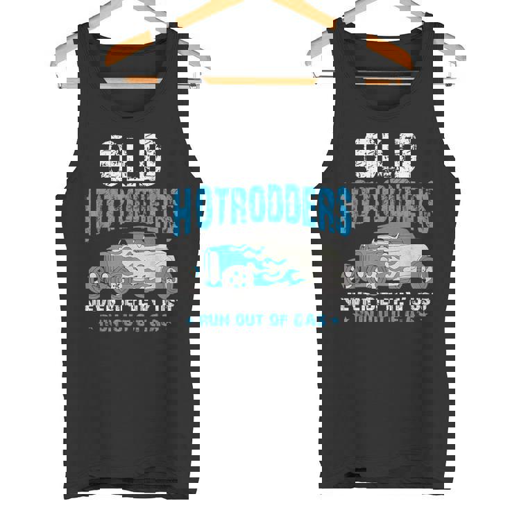 Old Hotrodders Never Die They Just Run Out Of Gas 米国車 ホットロッド タンクトップ