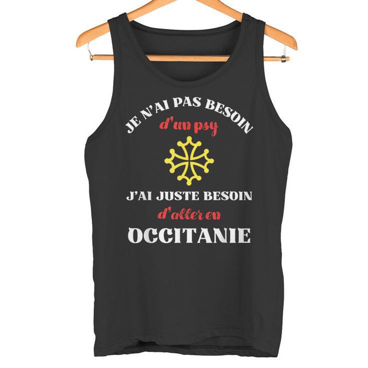 Pas Besoin De Psy Occitanie Humour Occitan Homme Drole Débardeur e