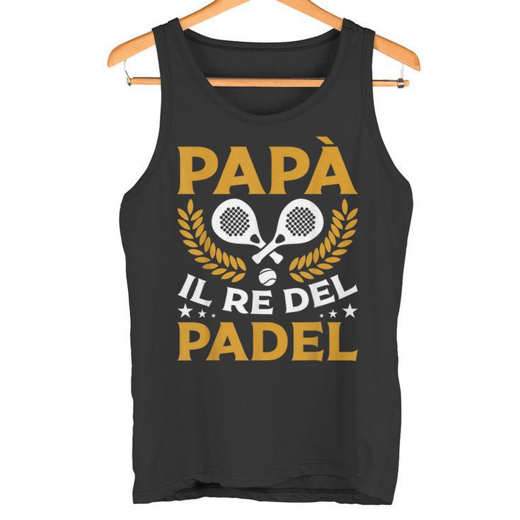 Uomo Papà Il Re Del Padel Canotta