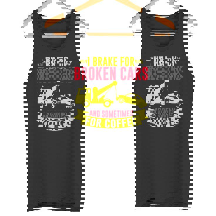 壊れた車や、時にはコーヒーレッカー車にもブレーキをかけます。 タンクトップ
