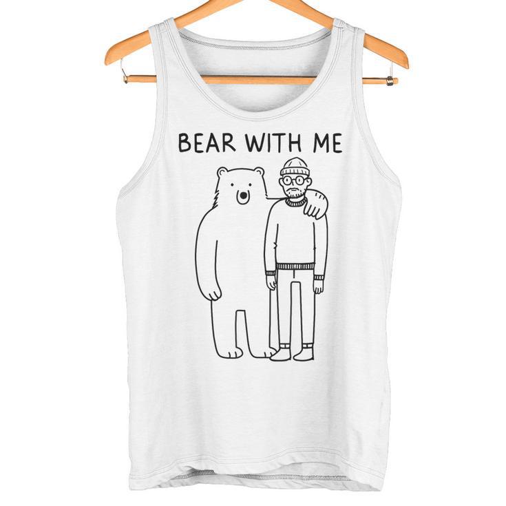 Bear With Me – 面白いミニマリストアニマルしゃれ タンクトップ