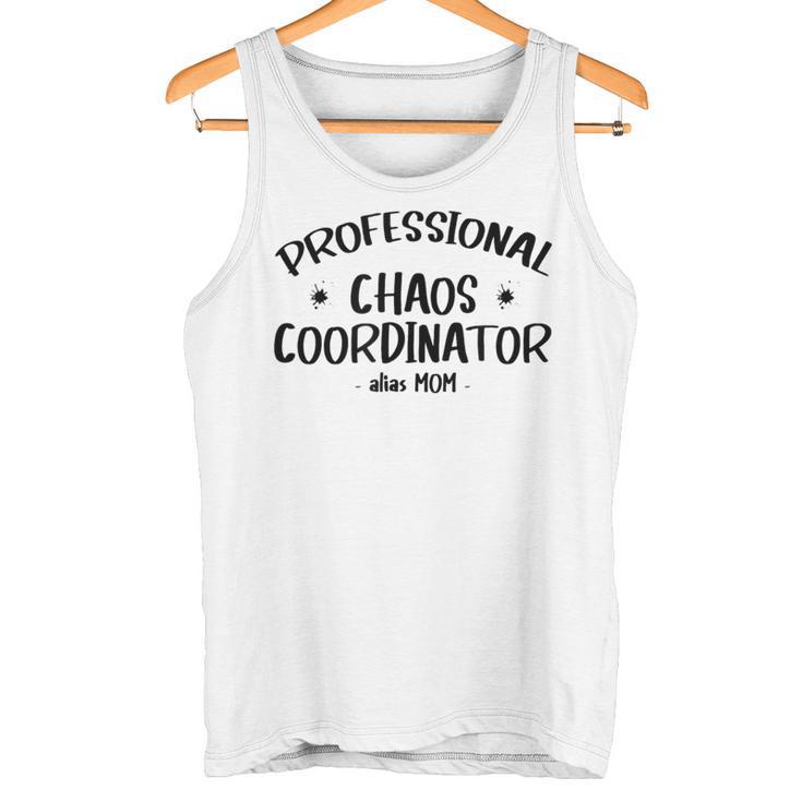 Coordinador Profesional Del Caos Alias Mamá Camiseta sin mangas