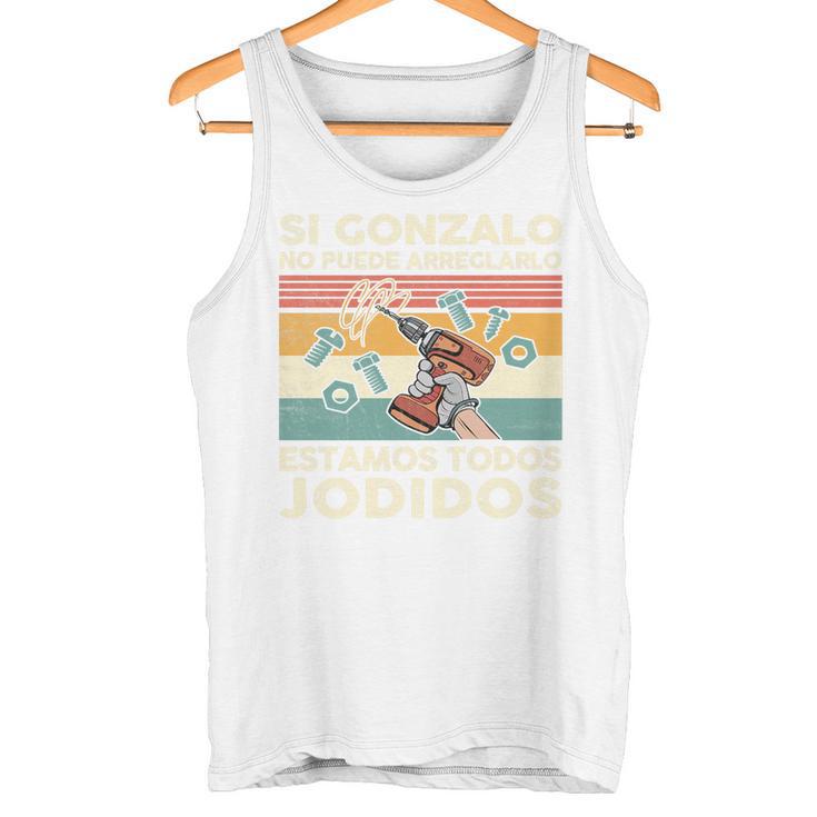 Si Gonzalo No Puede Repararlo Español Camiseta sin mangas