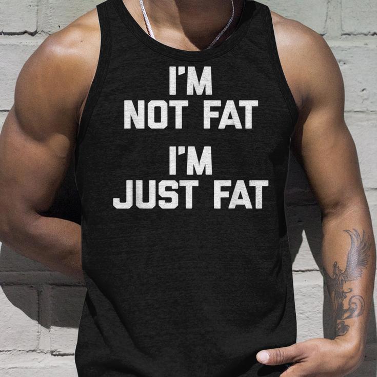I'm Not Fat I'm Just Fat 面白い言葉 Fat Guy Fat タンクトップ 彼への贈り物