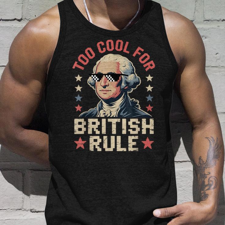 Too Cool For British Rule 4Th Of July Patriotic タンクトップ 彼への贈り物