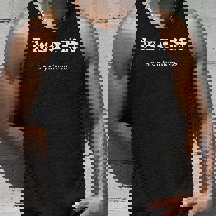 Yes Or No Do You Like Me 面白い服tシャツ タンクトップ 彼への贈り物