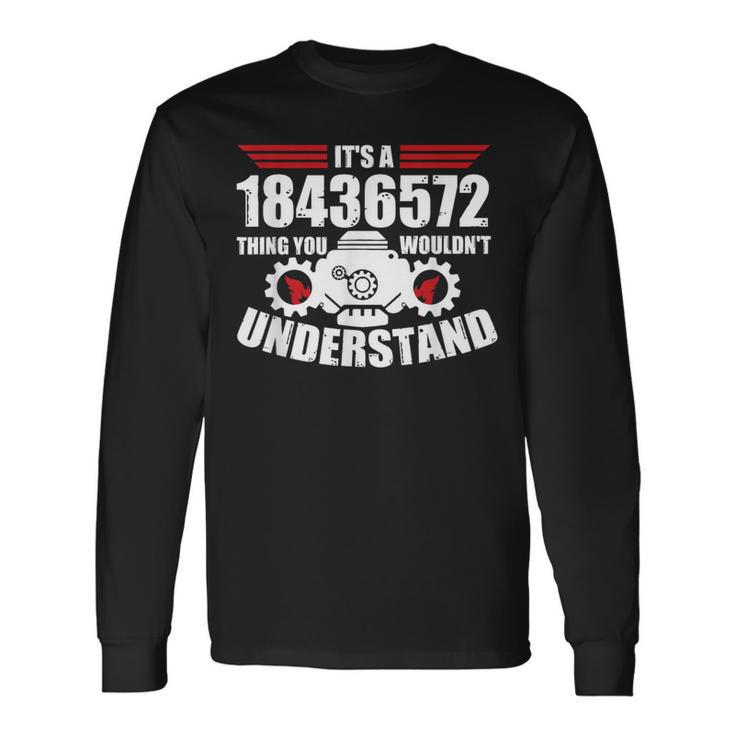 18436572のことだよ君にはわからないだろうけど面白い8 長袖Tシャツ